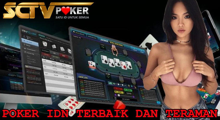 POKER IDN TERBAIK DAN TERAMAN DI INDONESIA