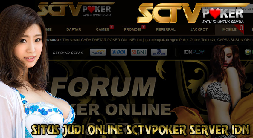 SITUS JUDI ONLINE SCTVPOKER SERVER IDN